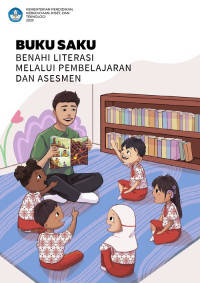 Benahi literasi melalui pembelajaran dan asesmen