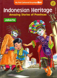 Indonesian heritage : amazing stories of provinces : Jakarta