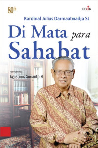 Kardinal julius darmaatmadja sj : di mata para sahabat