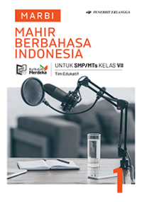 Mahir Berbahasa Indonesia 1 Untuk Smp/Mts Kelas Vii (K-Merdeka)