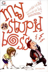 My stupid bos 1 : impossible we do! miracle we try!